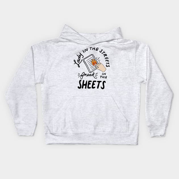 funny teacher lady in the streets freak in the sheets Kids Hoodie by CreativeShirt